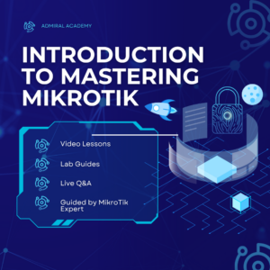 Intro to Mastering MikroTik